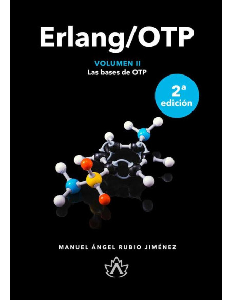 Erlang/OTP Volumen II:Las Bases de OTP