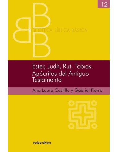 Ester, Judit, Rut, Tobías. Apócrifos del Antiguo Testamento