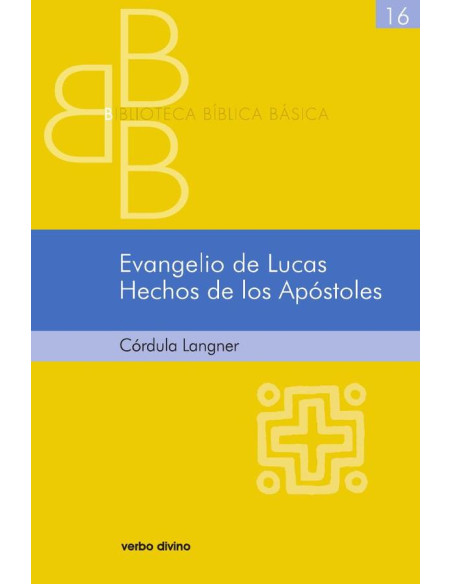 Evangelio de Lucas. Hechos de los Apóstoles