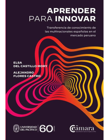 Aprender para innovar:Transferencia de conocimiento de las multinacionales españolas en el mercado peruano