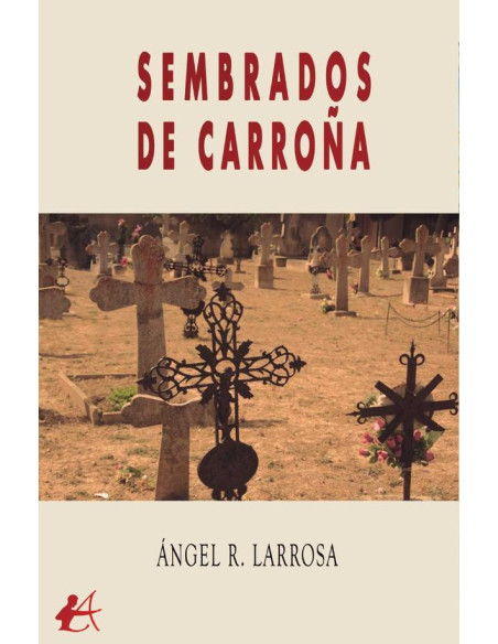 Sembrados de carroña