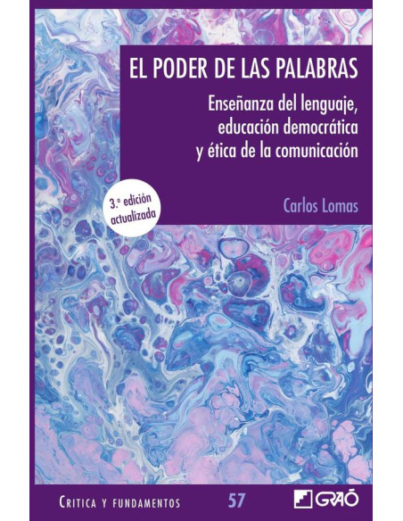 El poder de las palabras:Enseñanza del lenguaje, educación democrática y ética de la comunicación