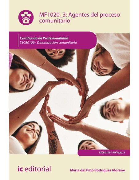 Agentes del proceso comunitario. SSCB0109 - Dinamización comunitaria