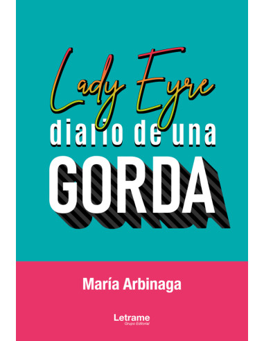 Lady Eyre: diario de una gorda