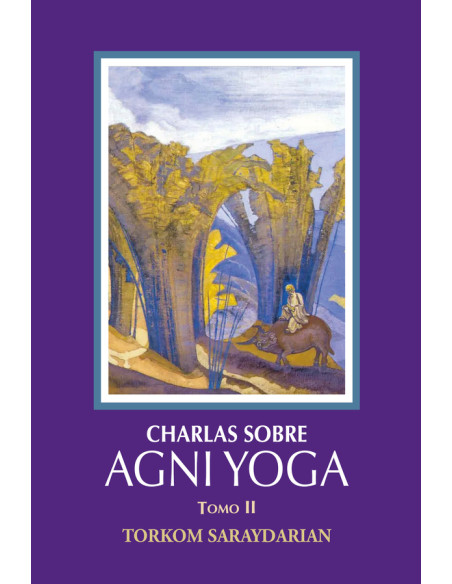 Charlas sobre Agni Yoga II