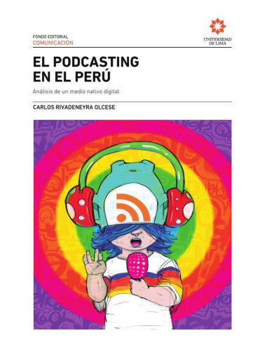 El podcasting en el Perú:Análisis de un medio nativo digital