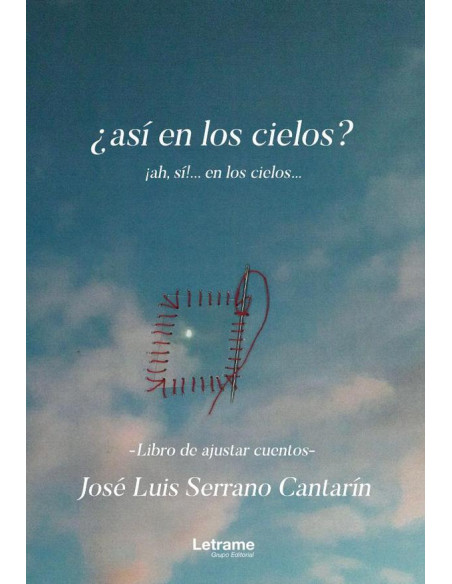 ¿Así en los cielos? ¡ah, sí! ...en los cielos...