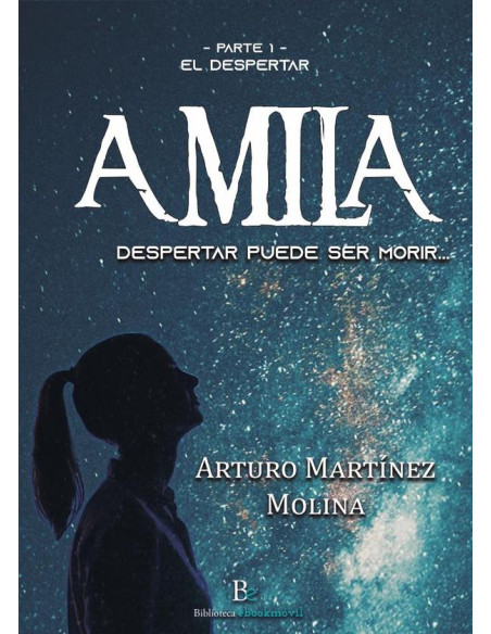 Amila :Parte 1: El Despertar