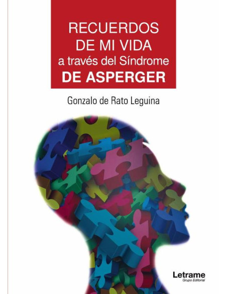 Recuerdos de mi vida a través del Síndrome de Asperger