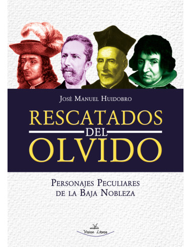 Rescatados del Olvido:Personajes Peculiares de la Baja Nobleza