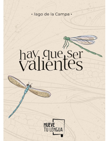 Hay que ser valientes