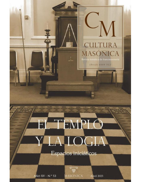 Cultura masónica 53 :El templo y la logia