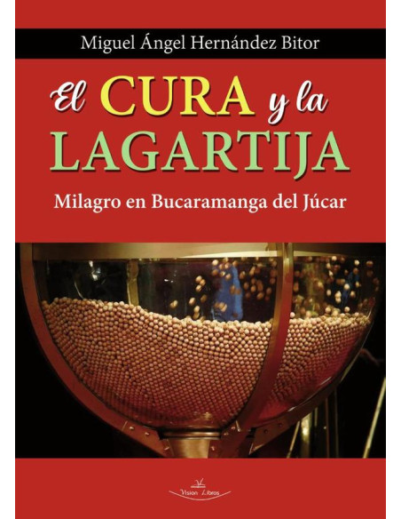 El Cura y la Lagartija:Milagro en Bucaramanga del Júcar