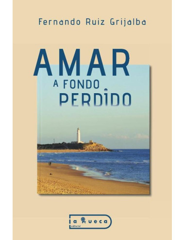 Amar a fondo perdido