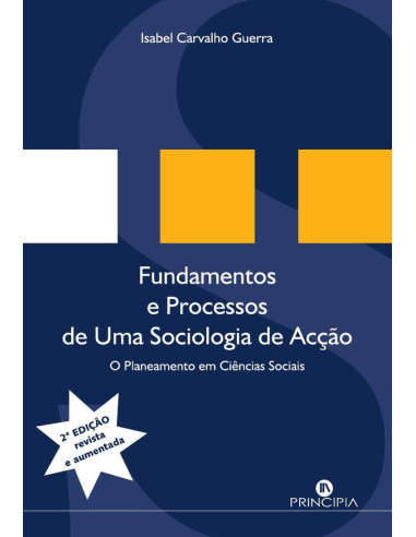 Fundamentos e Processos de uma Sociologia de Acção:O Planeamento em Ciências Sociais