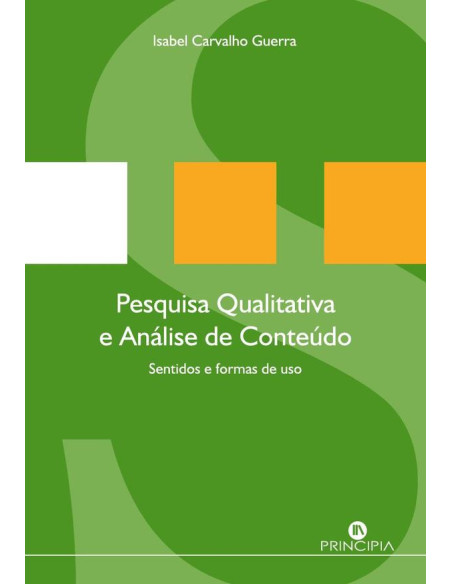 Pesquisa Qualitativa e Análise de Conteúdo:Sentidos e Formas de Uso