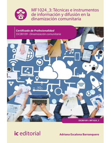 Técnicas e instrumentos de información y difusión en la dinamización comunitaria. SSCB0109 - Dinamización comunitaria