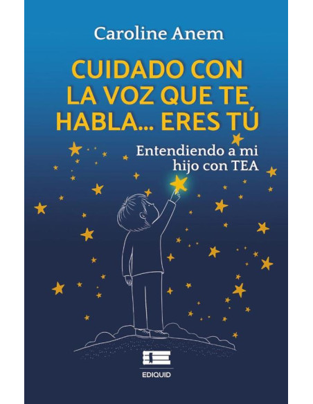 Cuidado con la voz que te habla... eres tú:Entendiendo a mi hijo con TEA