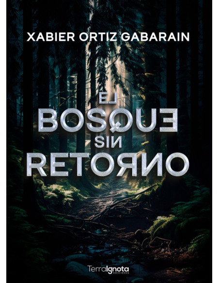 El bosque sin retorno