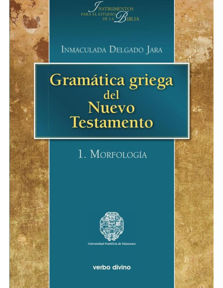 Gramática griega del Nuevo Testamento:I. Morfología