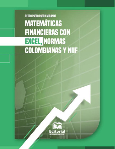 Matemáticas financieras con Excel, normas colombianas y NIIF