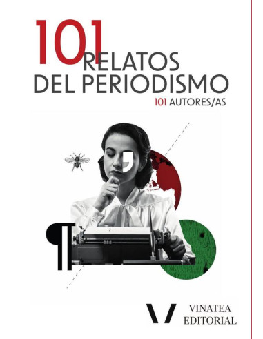 101 relatos del periodismo 