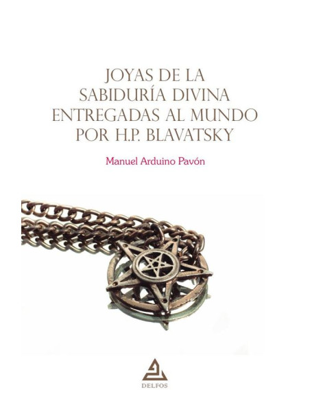 Joyas de la Sabiduría Divina entregadas al mundo por H.P. Blavatsky