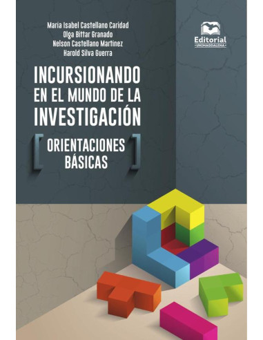 Incursionando en el mundo de la investigación:Orientaciones básicas