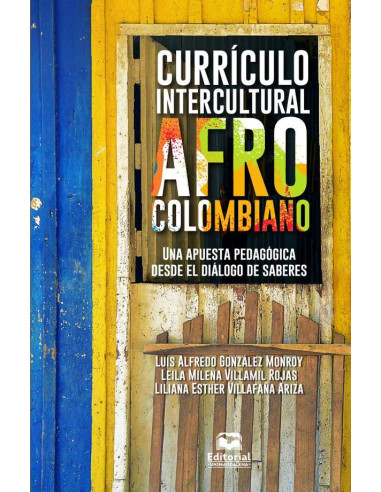 Currículo intercultural afrocolombiano:Una apuesta pedagógica desde el diálogo de saberes