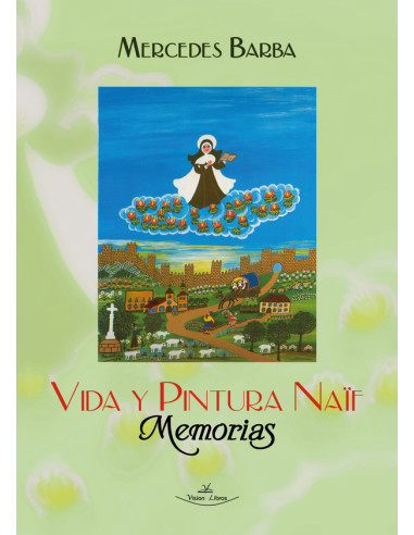 Vida y pintura naif. Memorias