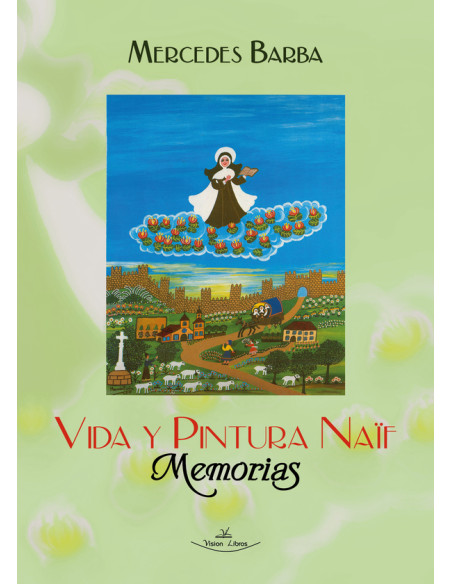 Vida y pintura naif. Memorias