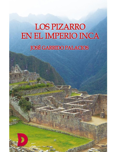 Los Pizarro en el Imperio Inca