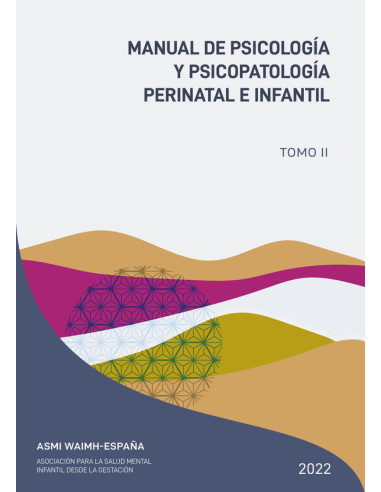 Manual de psicología y psicopatología perinatal e infantil :TOMO II