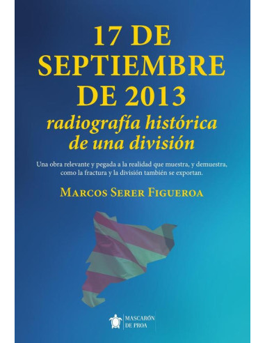 17 de septiembre de 2013:Radiografía histórica de una división