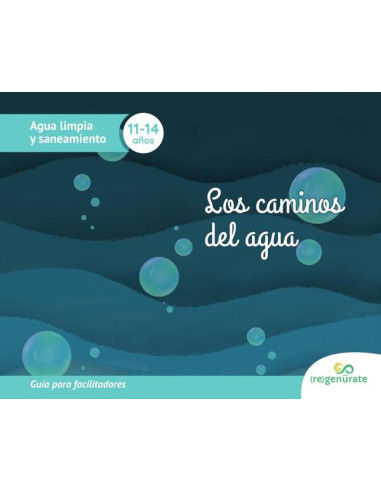 Los caminos del agua. Guía para facilitadores