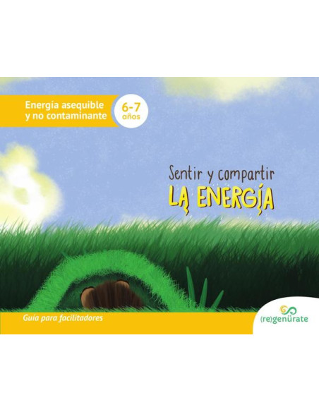 Sentir y compartir la energía. Guía para facilitadores