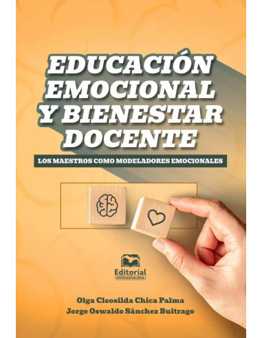 Educación emocional y bienestar docente:Los maestros como modeladores emocionales