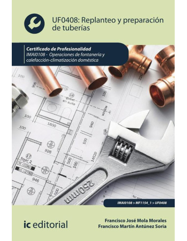 Replanteo y preparación de tuberías. IMAI0108 - Operaciones de fontanería y calefacción-climatización doméstica