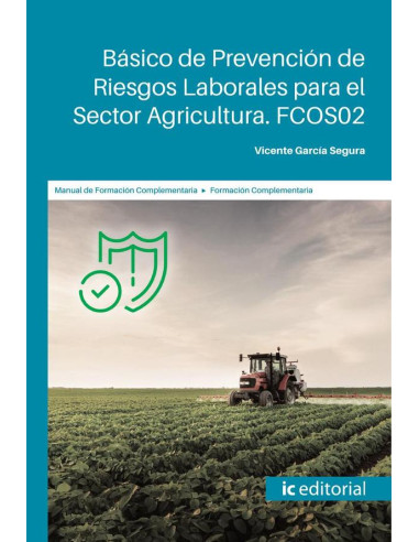 Básico de Prevención de Riesgos Laborales para el Sector Agricultura