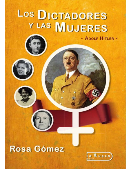 Los Dictadores y las Mujeres :Adolf Hitler