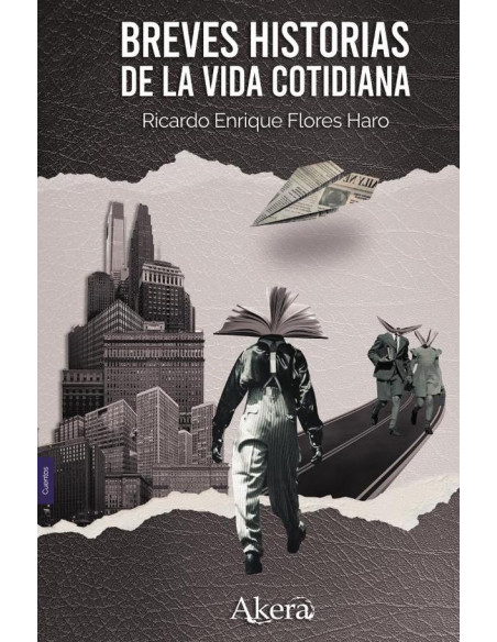 Breves historias de la vida cotidiana 