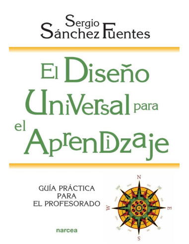 El Diseño Universal para el Aprendizaje:Guía práctica para el profesorado