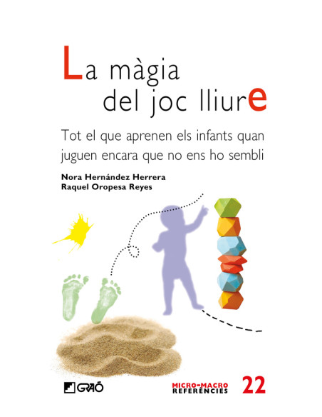 La màgia del joc lliure:Tot el que aprenen els infants quan juguen encara que no ens ho sembli