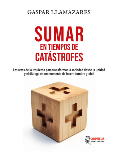 Sumar en tiempos de catástrofes