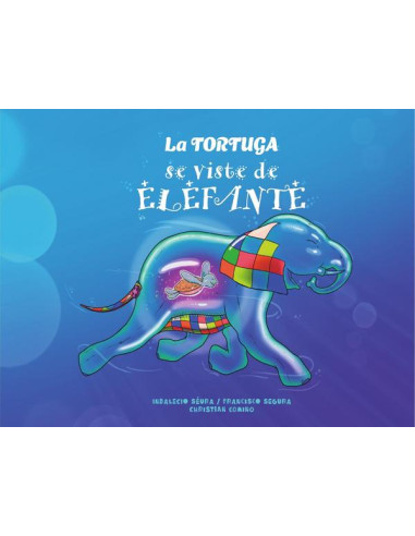 La tortuga se viste de elefante