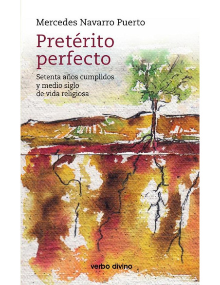 Pretérito perfecto:Setenta años cumplidos y medio siglo de vida religiosa