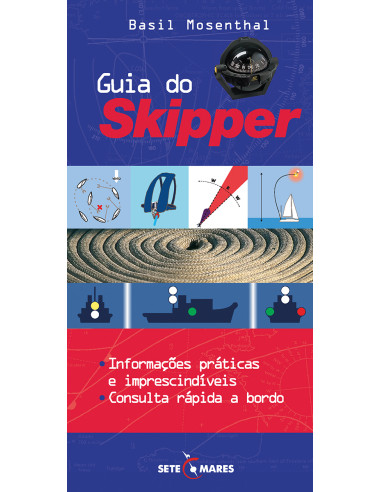 Guia do Skipper:Informações práticas e imprescindíveis - Consulta rápida a bordo