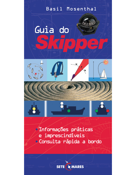 Guia do Skipper:Informações práticas e imprescindíveis - Consulta rápida a bordo