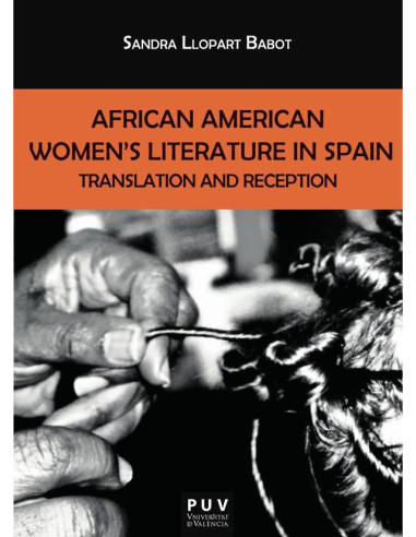 African American Women''s Literature in Spain:Translation and Reception