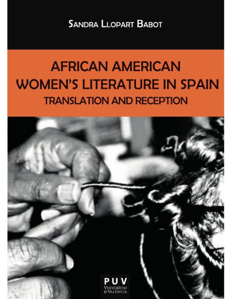 African American Women''s Literature in Spain:Translation and Reception